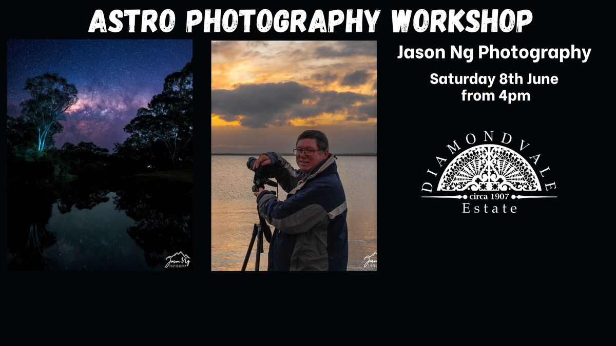 Astro Photography Workshop with Jason Ng Photography