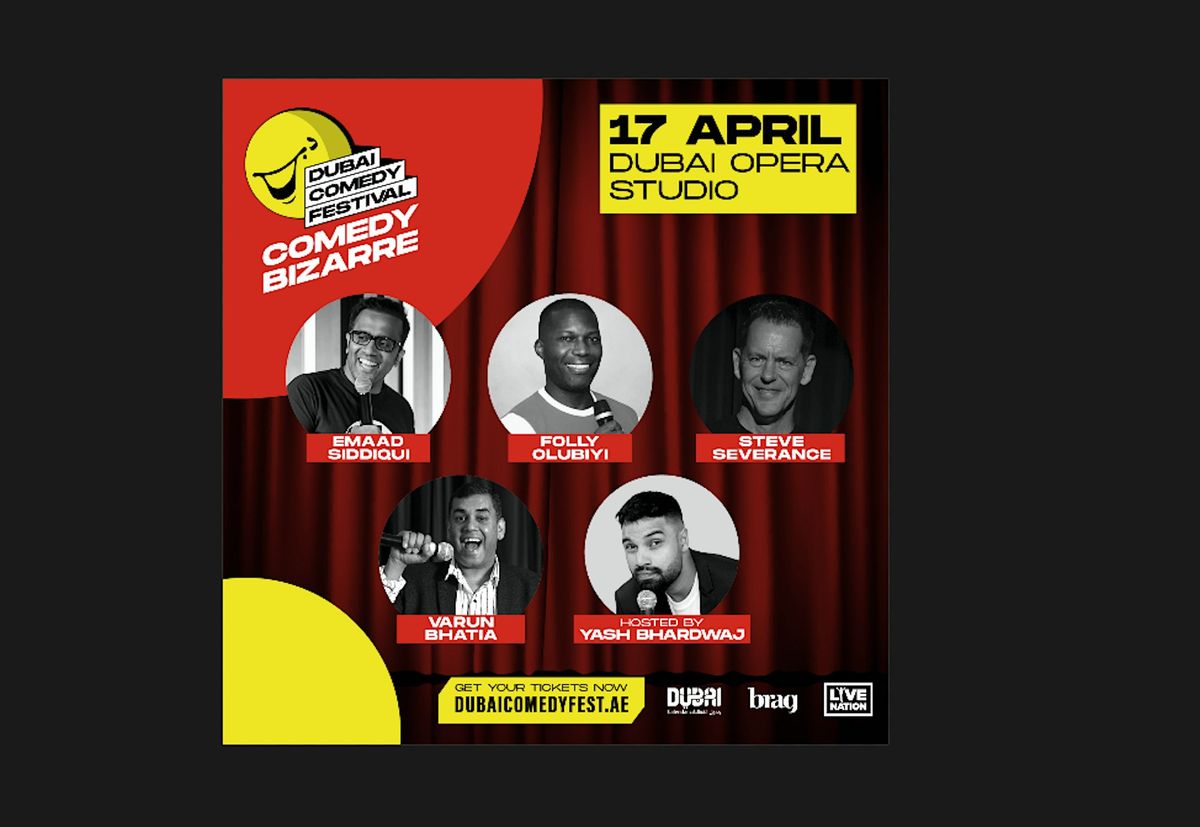 COMEDY BIZARRE (Dubai Comedy Fest)