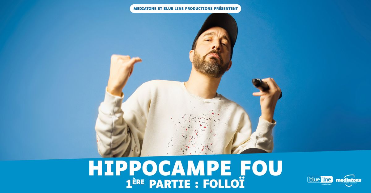 HIPPOCAMPE FOU + FOLLO\u00cf en concert \u00e0 Bizarre !