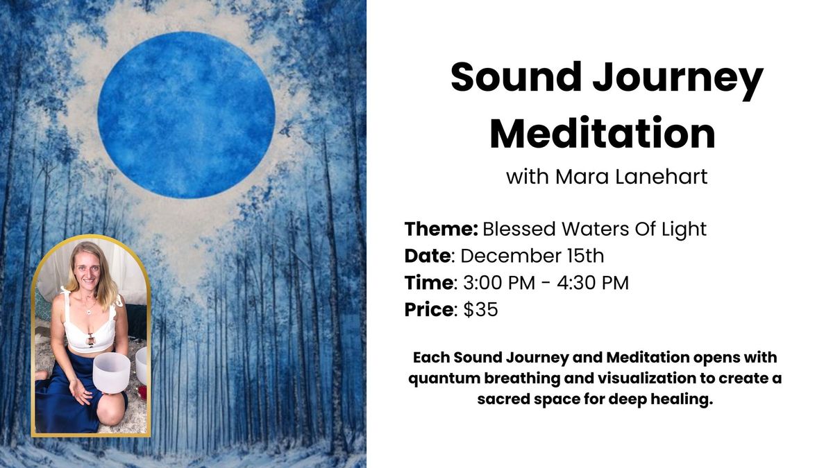 Sound Journey Mediation with Mara :  Blessed Waters of Light 