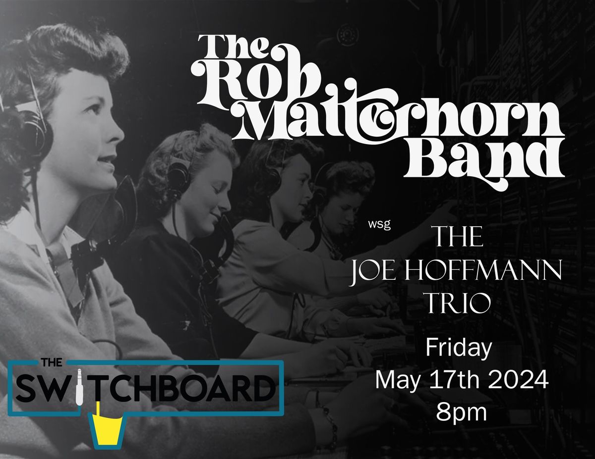 The Rob Matterhorn Band @ The Switchboard Toledo