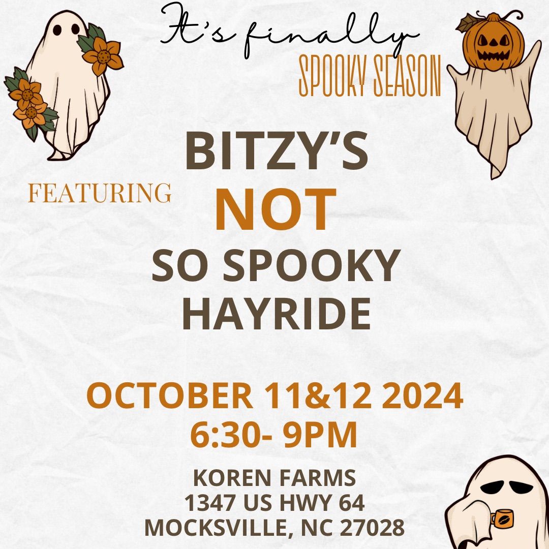 Bitzy\u2019s Not so Spooky Hayride 