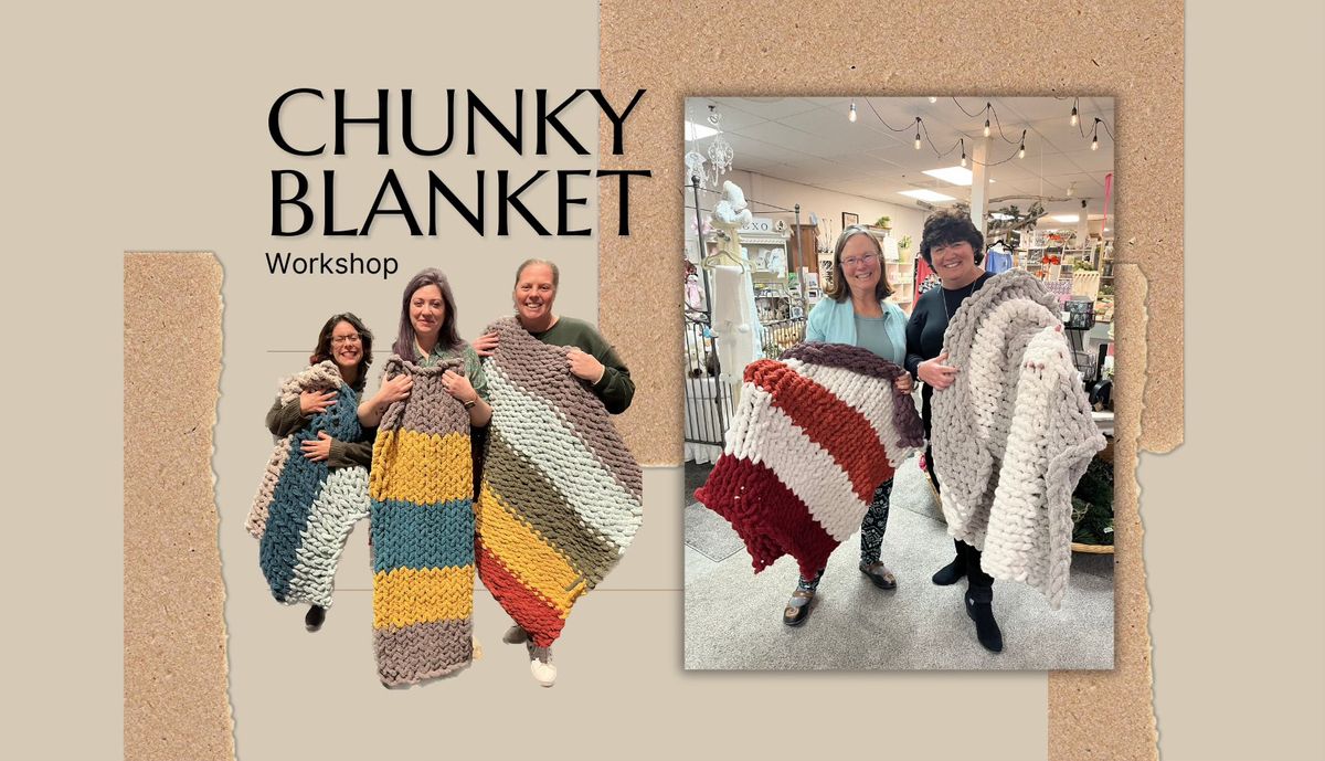 1\/14\/25 Chunky Blanket Workshop in Derry at Fody's