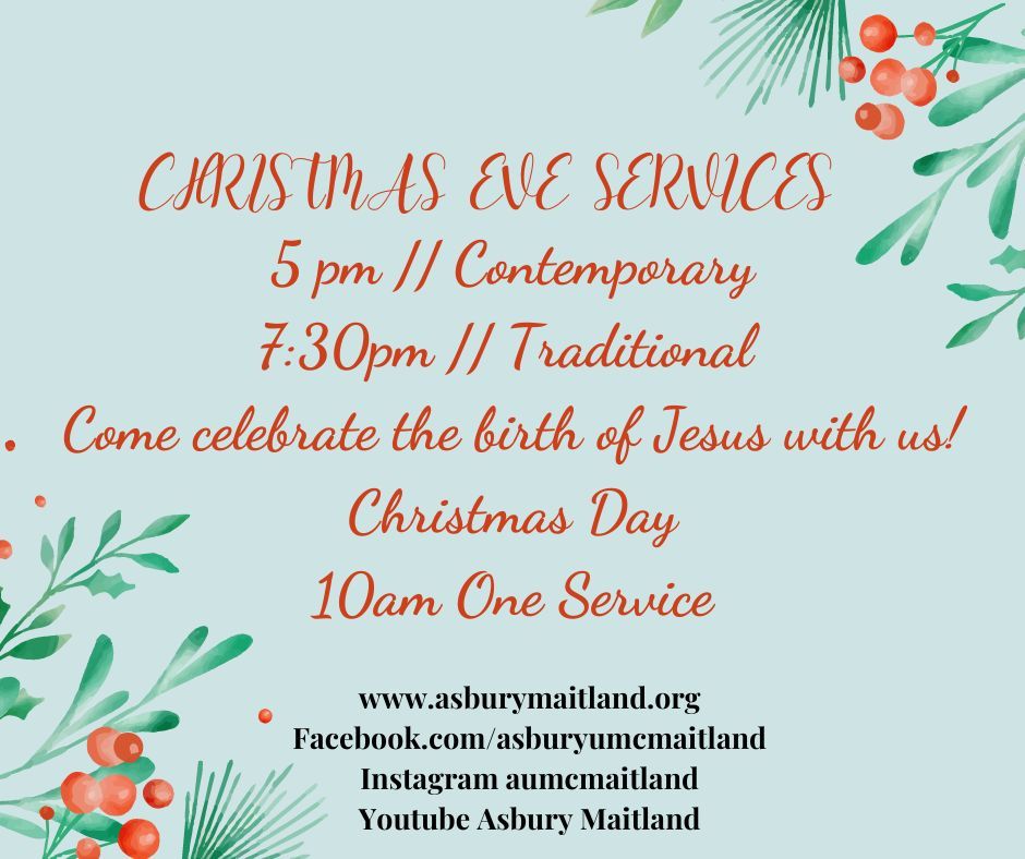 Christmas Eve Services, Asbury United Methodist Church Maitland, 24 ...