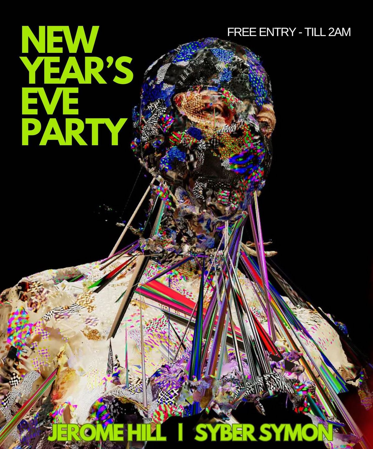 NYE Party with Jerome Hill + Syber Symon DJ Sets