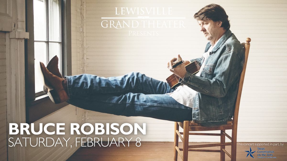 Texas Tunes: Bruce Robison at Lewisville Grand Theater