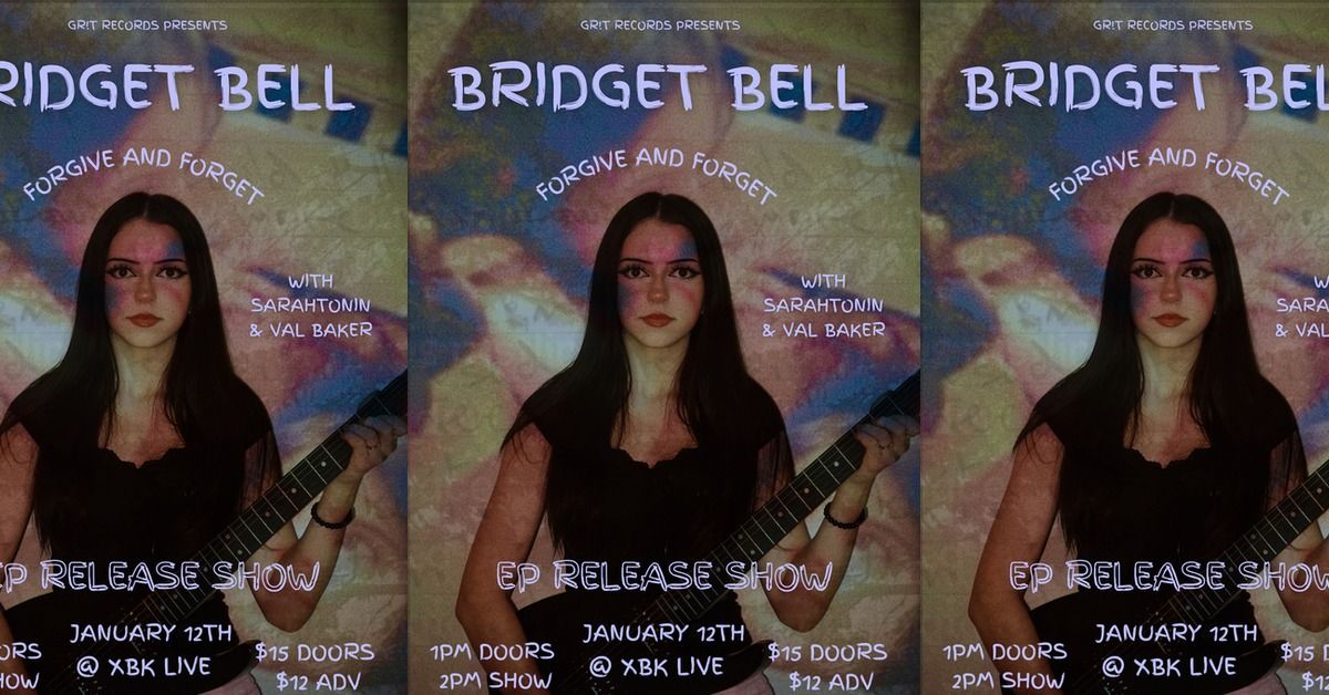 Bridget Bell EP Release Show w\/ Sarah Tonin and Val Baker