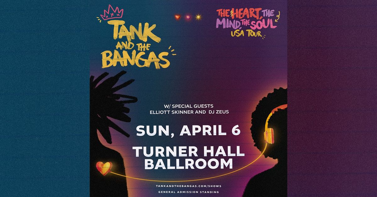 Tank and The Bangas w\/ Elliott Skinner & DJ Zeus at Turner Hall Ballroom