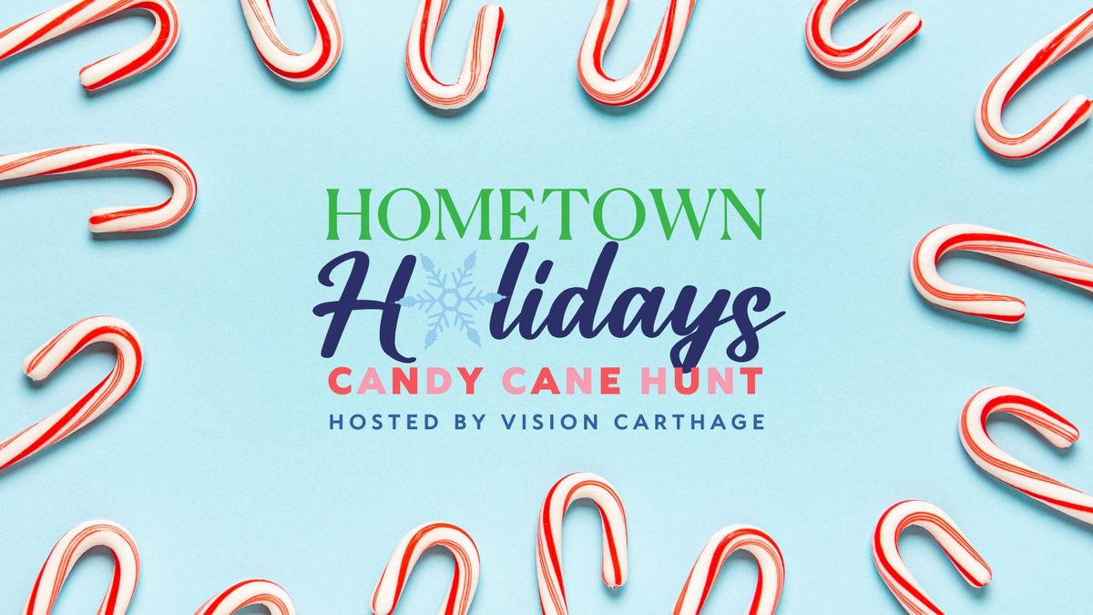 Hometown Holidays Candy Cane Hunt