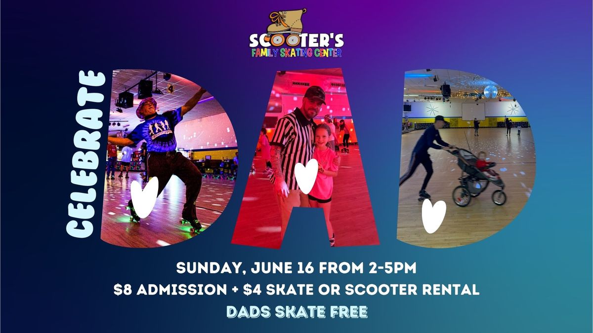 Father's Day Skate - Dads Skate Free!