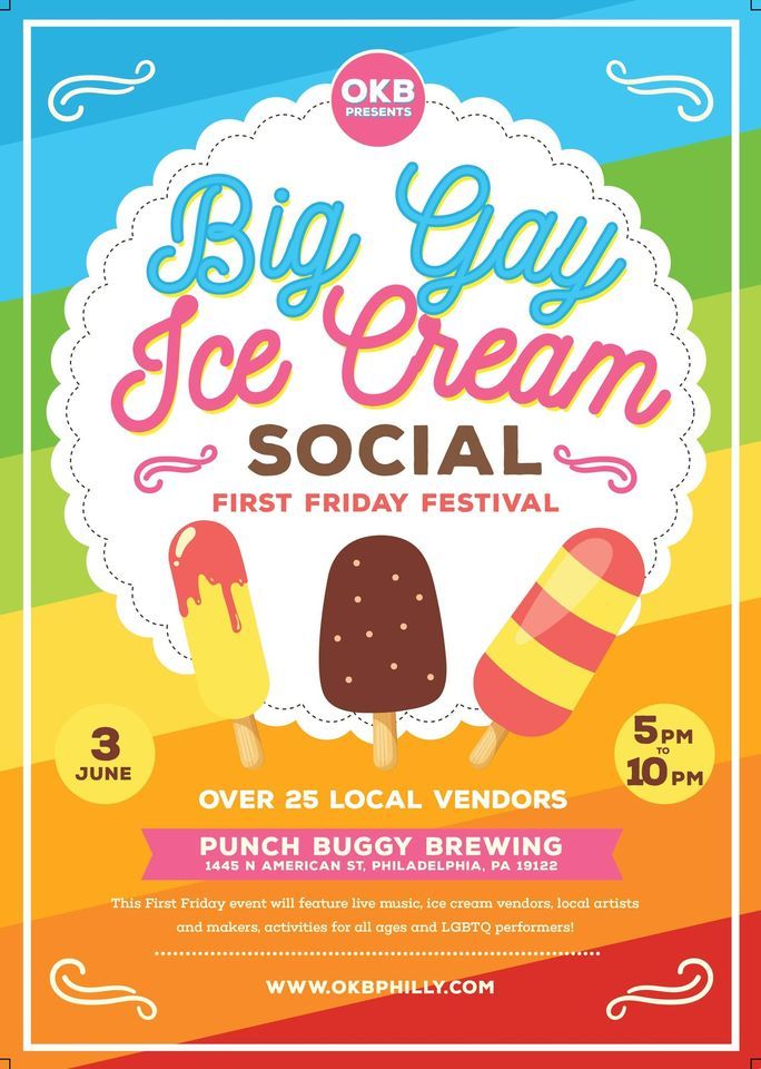 Big Gay Ice Cream Social First Friday Festival