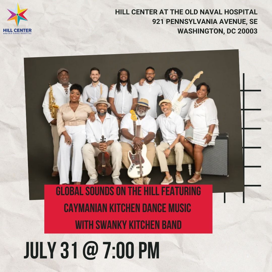 Global Sounds on the Hill featuring Caymanian Kitchen Dance Music w\/ Swanky Kitchen Band