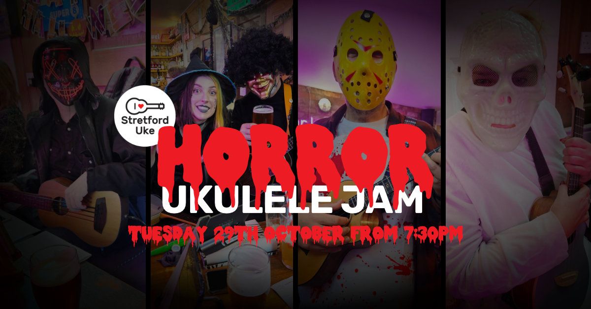 Stretford Uke's Horror Ukulele Jam