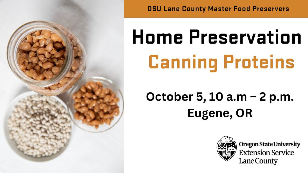 Home Preservation - Canning Proteins