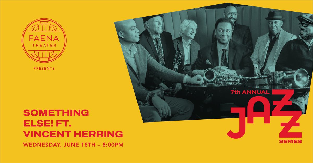 Faena Jazz Series Featuring Something Else!