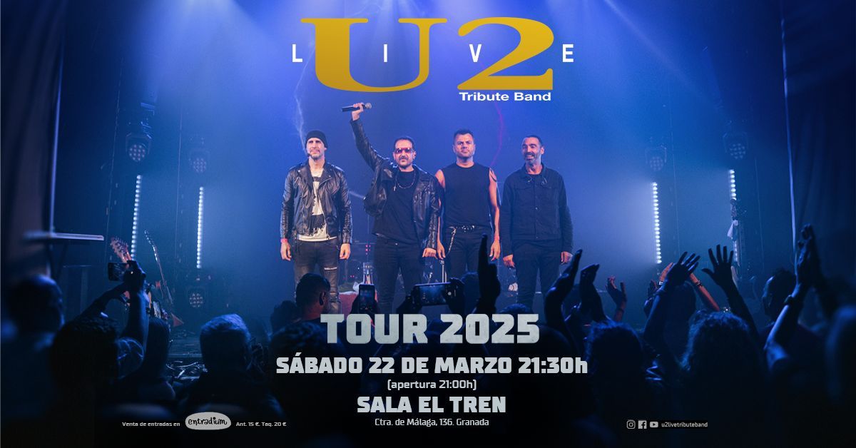 U2LIVE EN SALA EL TREN (GRANADA)