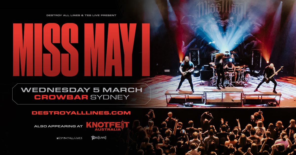 Knotfest Sideshow: Miss May I | Crowbar | Sydney | 18+