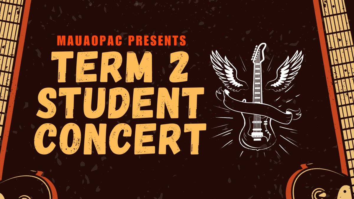 MauaoPAC Term 2 Student Concert