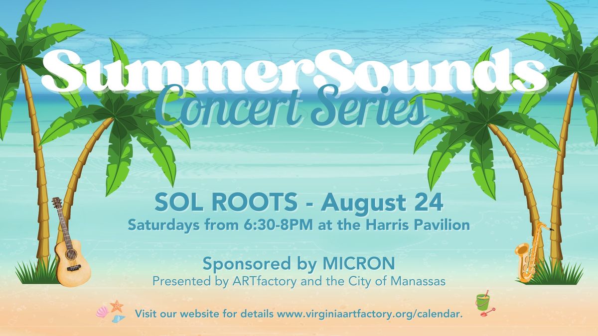 SummerSounds Concert - Sol Roots