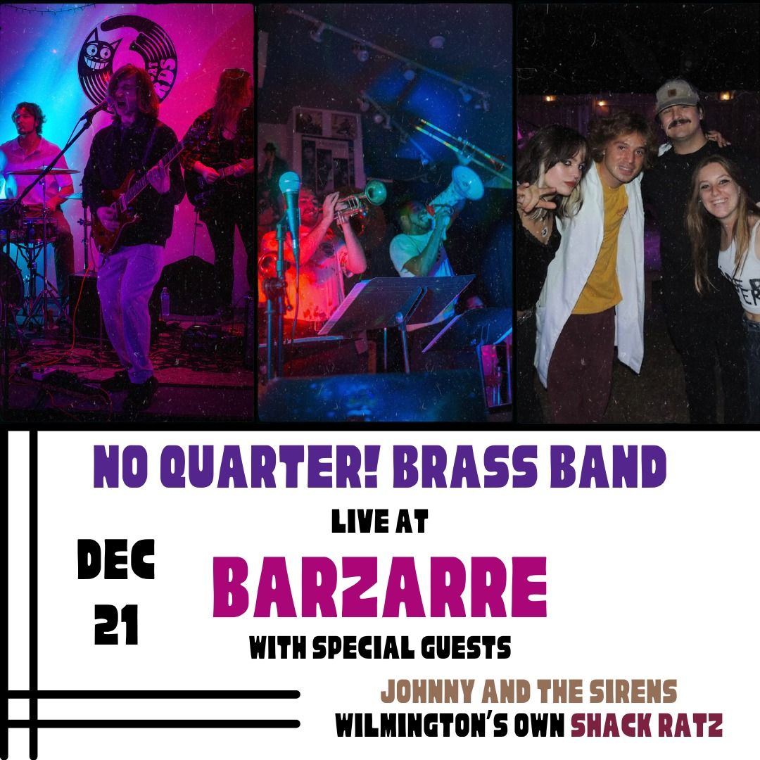 No Quarter! Brass Band & Friends at Barzarre!