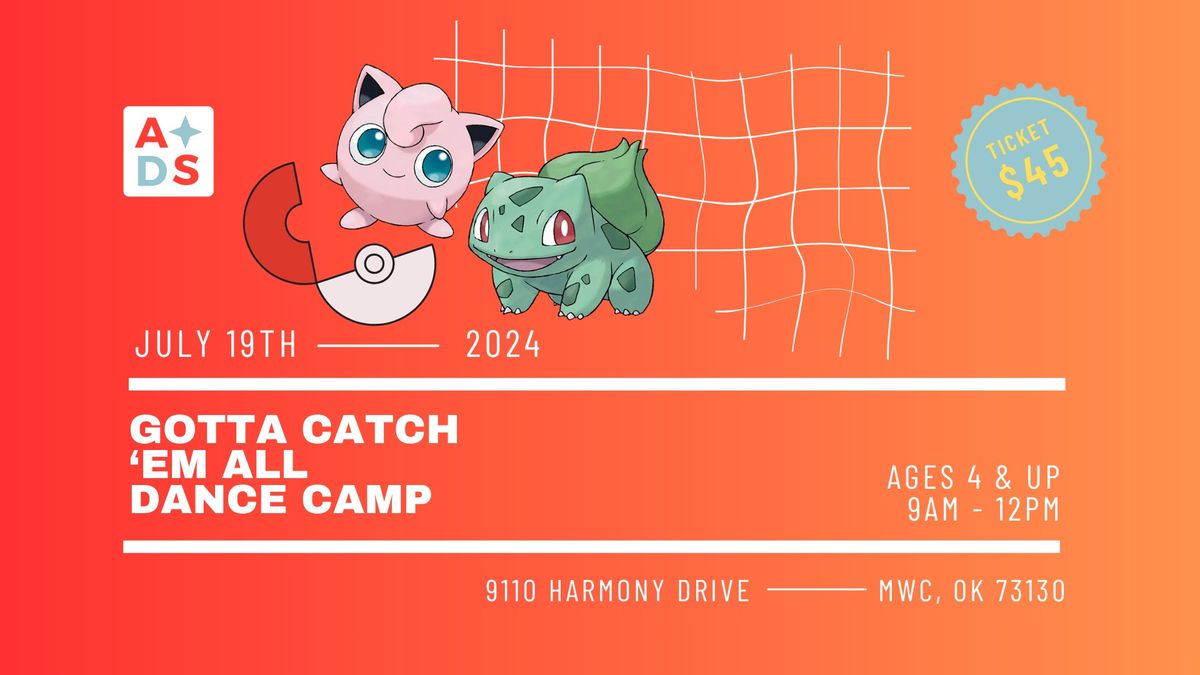 Gotta Catch 'Em All Dance Camp