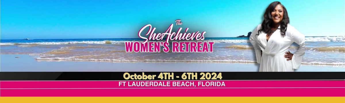 She Achieves Women\u2019s Retreat 