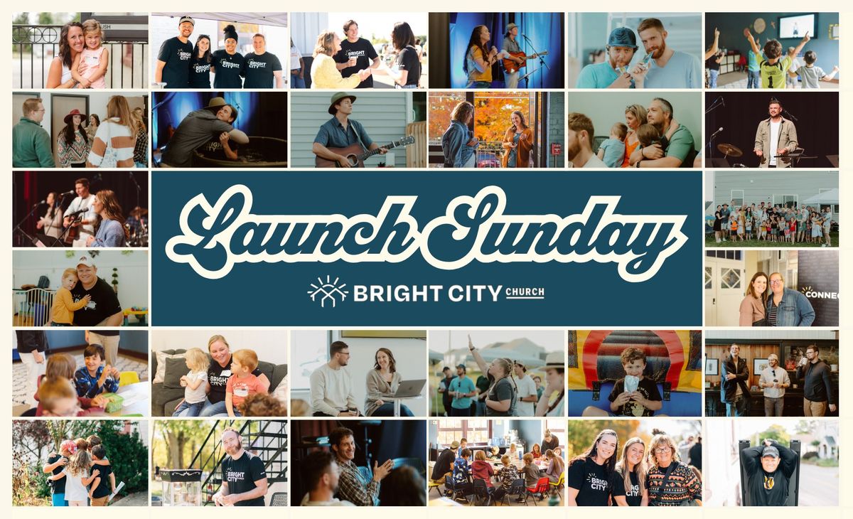 Launch Sunday Celebration