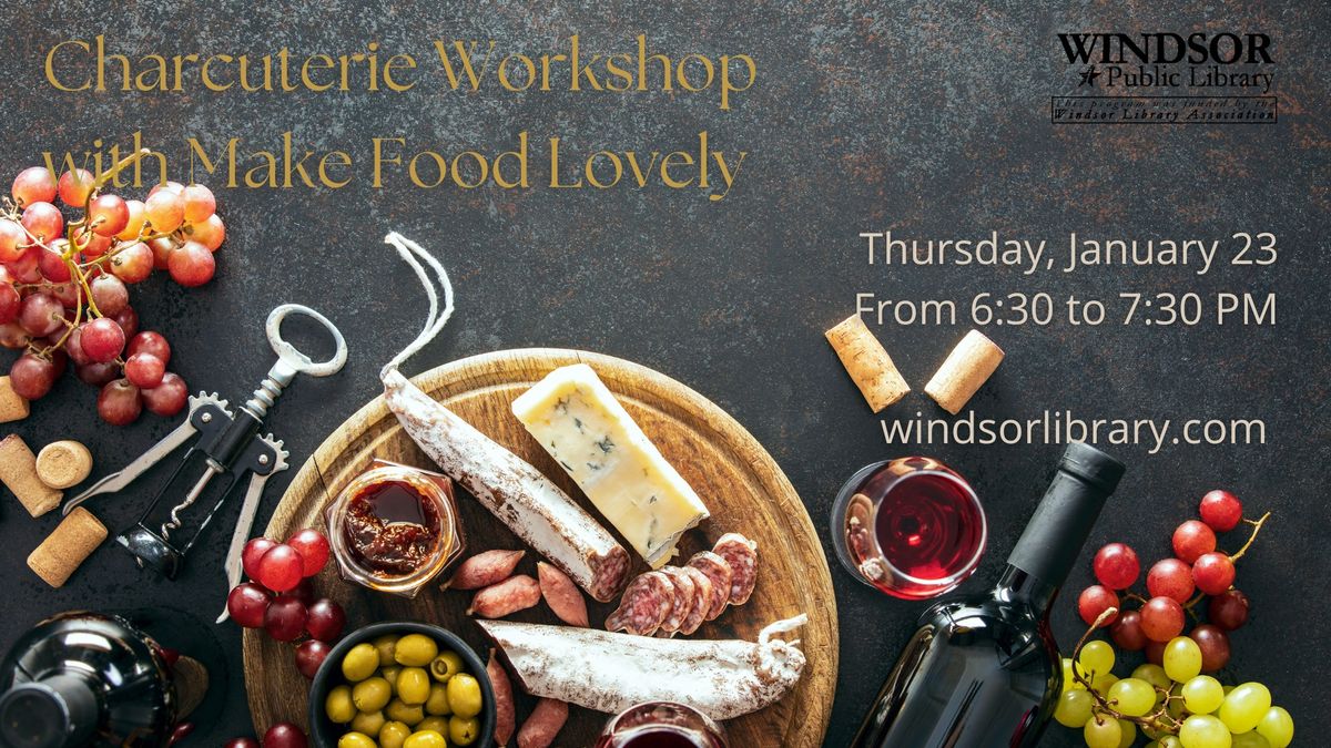 Charcuterie Workshop with Make Food Lovely