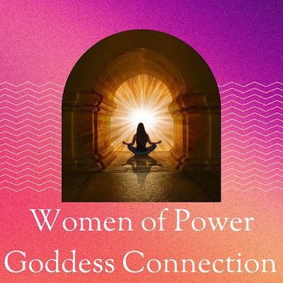 Women of Power Goddess Connect