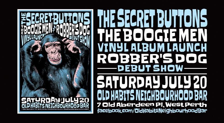 The Secret Buttons | The Boogie Men (Vinyl Launch!) | Robber's Dog (Debut Show!)
