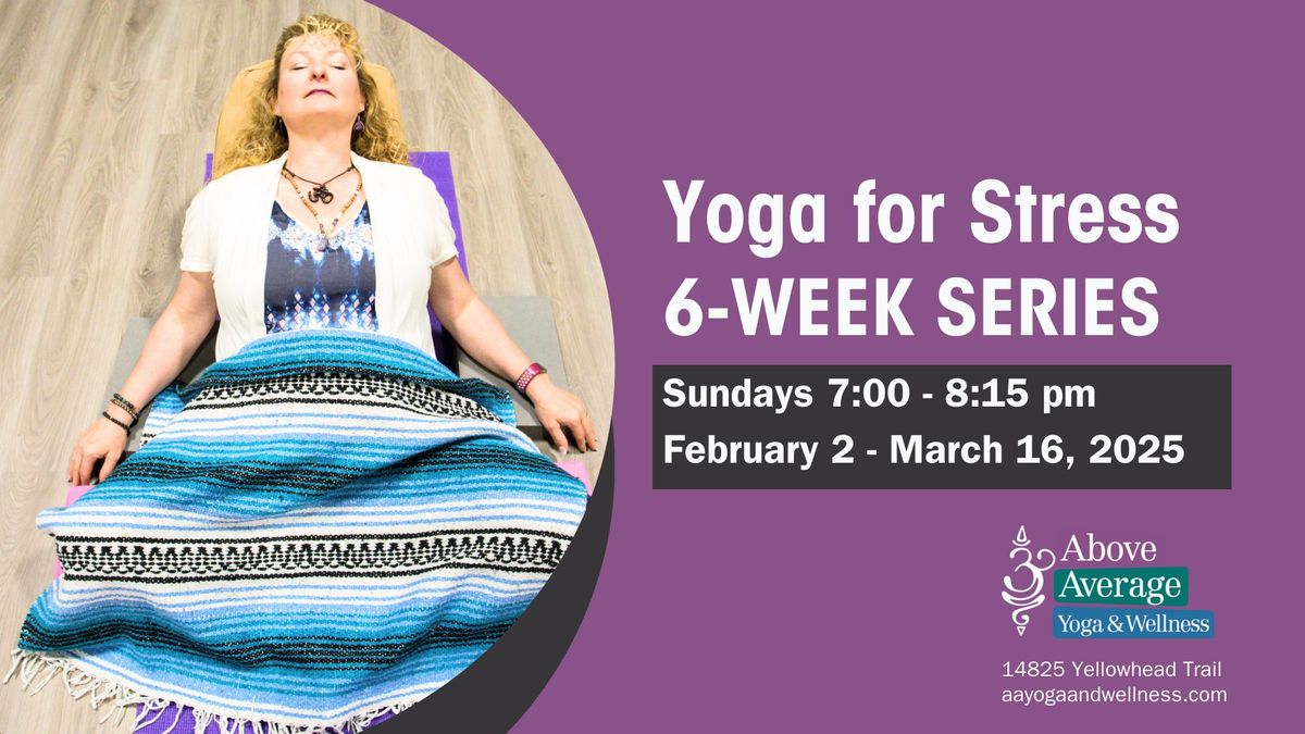 Yoga for Stress 6-Week Series