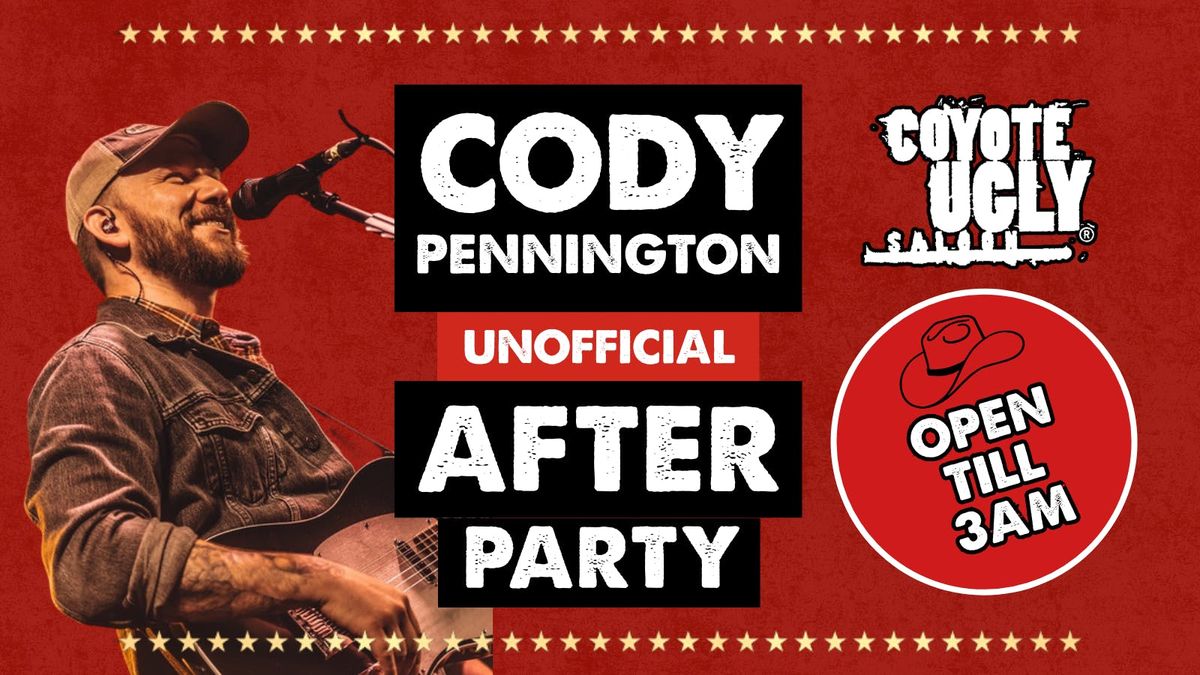 CODY PENNINGTON UNOFFICIAL AFTERPARTY