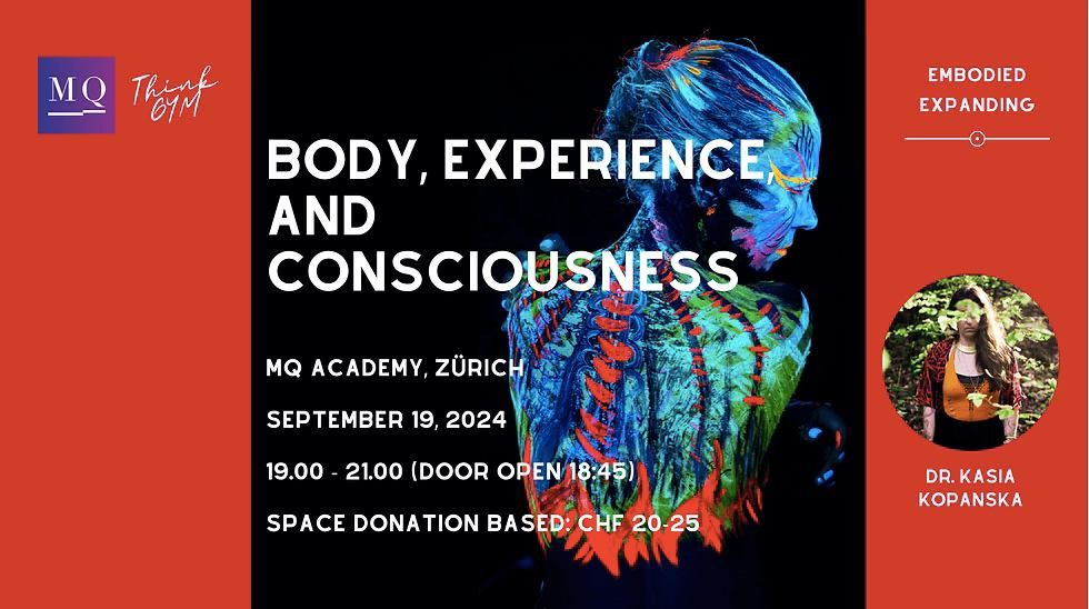 Body, Experience, and Consciousness: Embodied Expanding