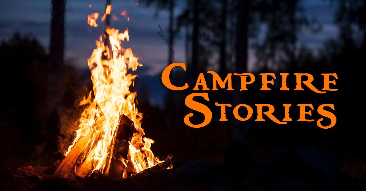 Campfire Stories