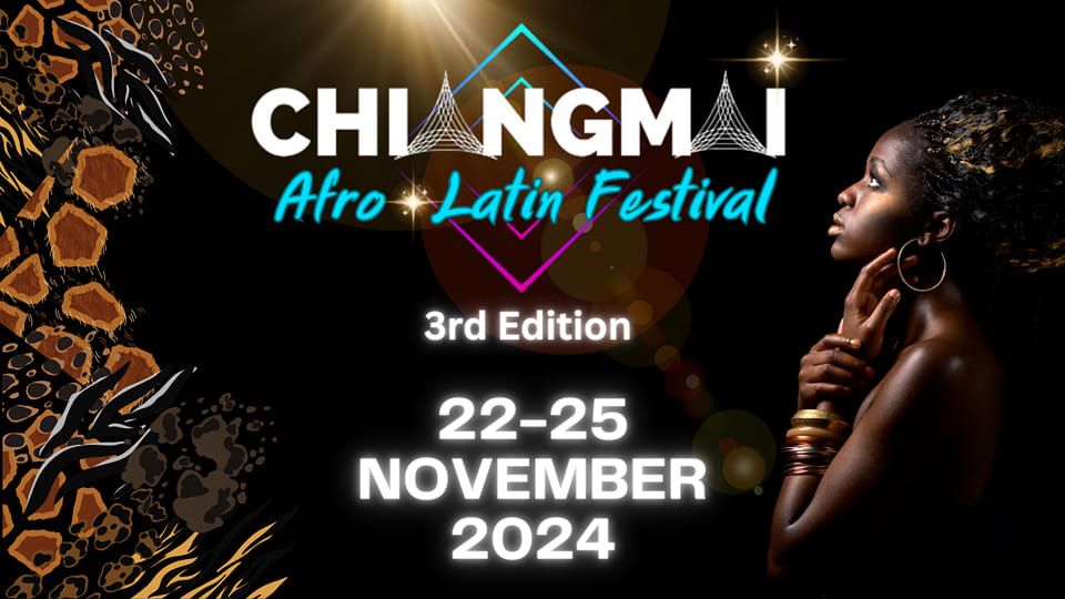 Chiangmai Afro-Latin Festival: CMAL 2024 ( 3rd Edition )