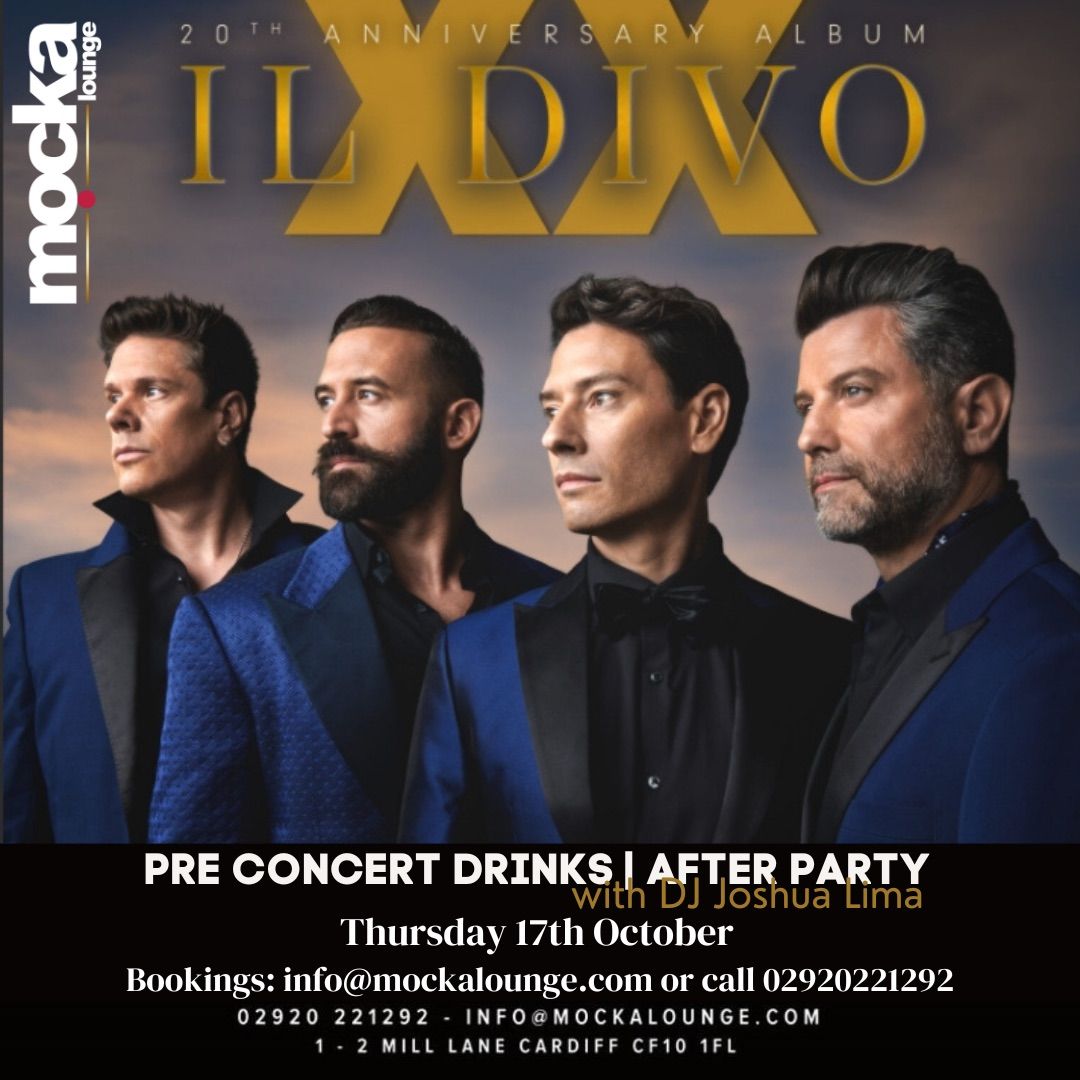 IL DIVO Pre Drinks and After Party 