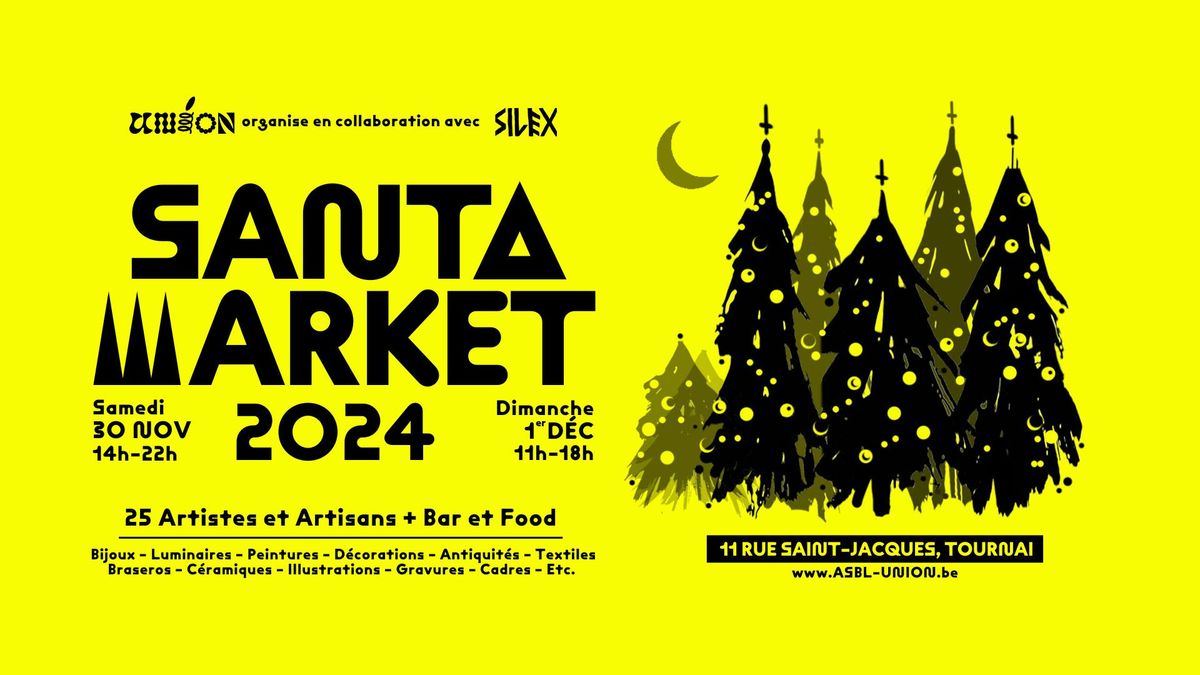 \ud83c\udf32 SANTA MARKET 2024 \ud83c\udf32Asbl Union x Silex