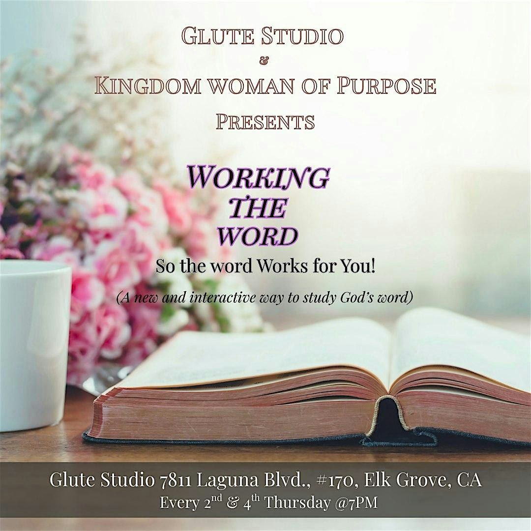 Kingdom Woman of Purpose & Glute Studio Presents: Working the Word