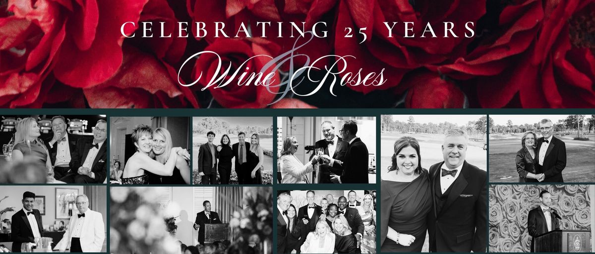 25th Annual Celebration of the Wine & Roses Gala