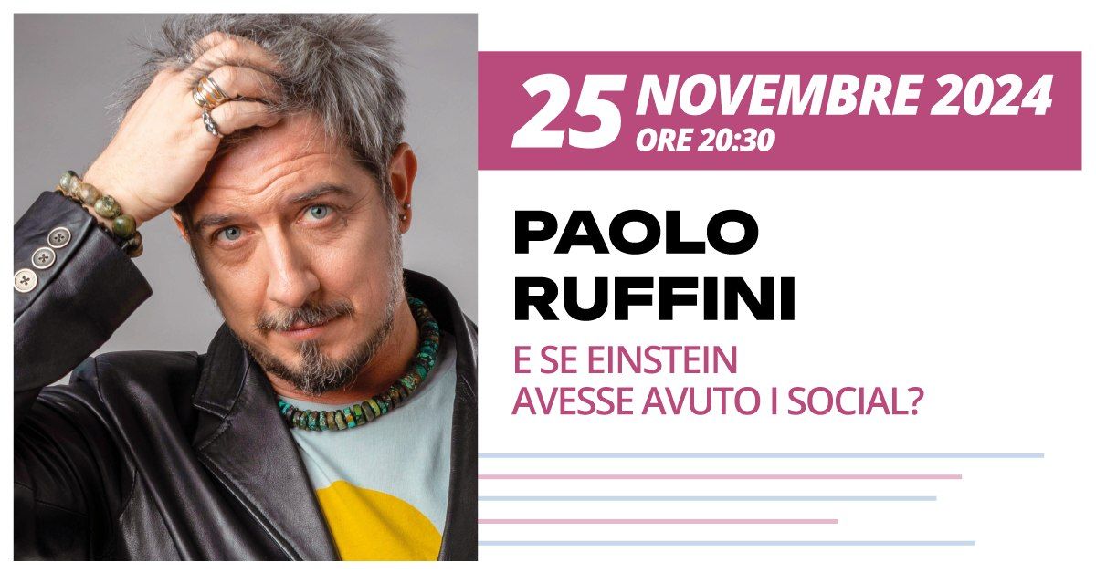 Paolo Ruffini - "E Se Einstein Avesse Avuto I Social?"