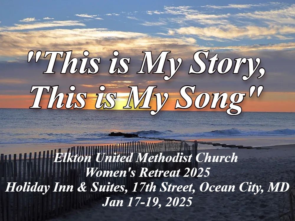 "This is My Story, This is My Song," - Women's Retreat 2025