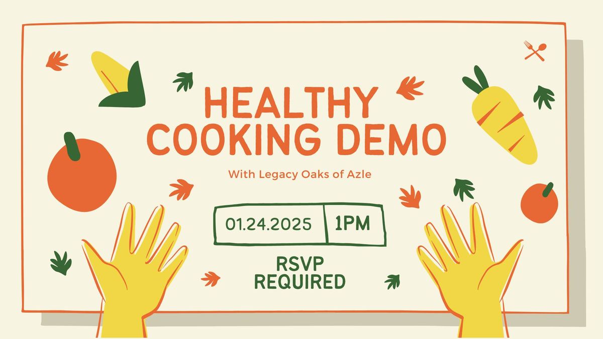 Healthy Cooking Demo with Legacy Oaks of Azle