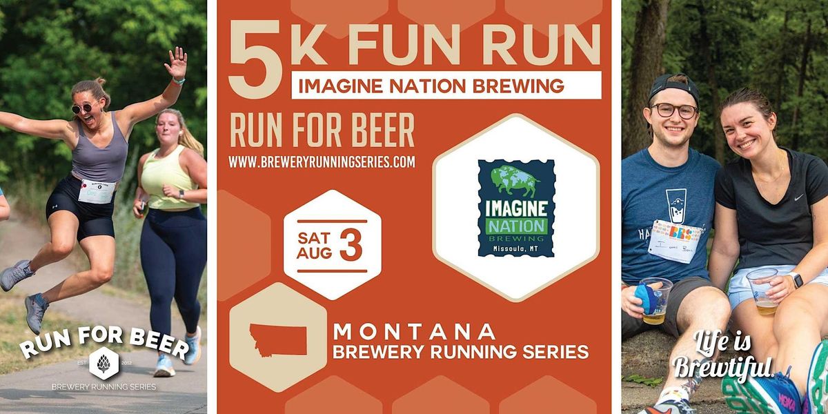 5k Beer Run x Imagine Nation Brewing | 2024 Montana Brewery Running Series