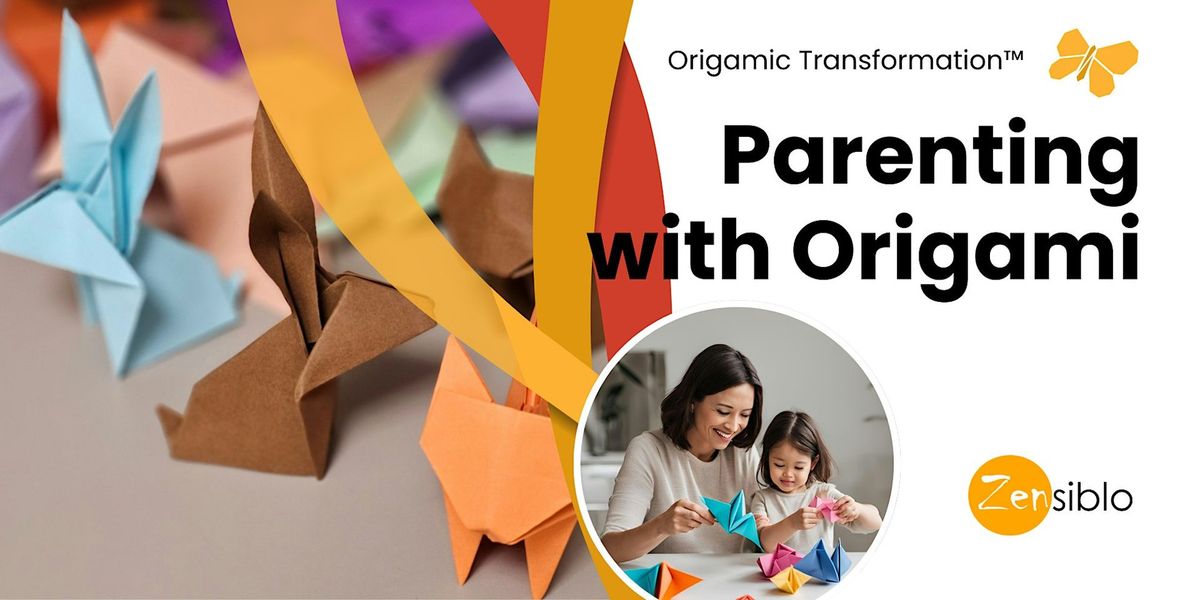 \u89aa\u5b50\u647a\u8b8a\u65b9\u7a0b\u5f0f Parenting with Origami