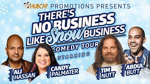 There's No Business Like Snow Business Comedy Tour - Best Western Plus Bathurst