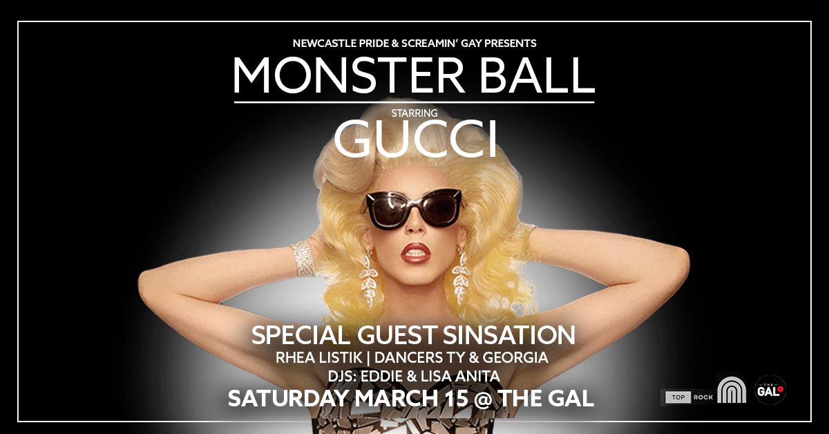 Screamin Gay Monster Ball starring Gucci @ The Gal