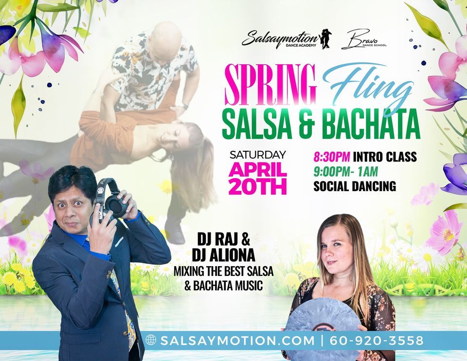 Salsa\/Bachata \u201cSpring Fling\u201d Social- DJ Raj & DJ Aliona in the Mix! 