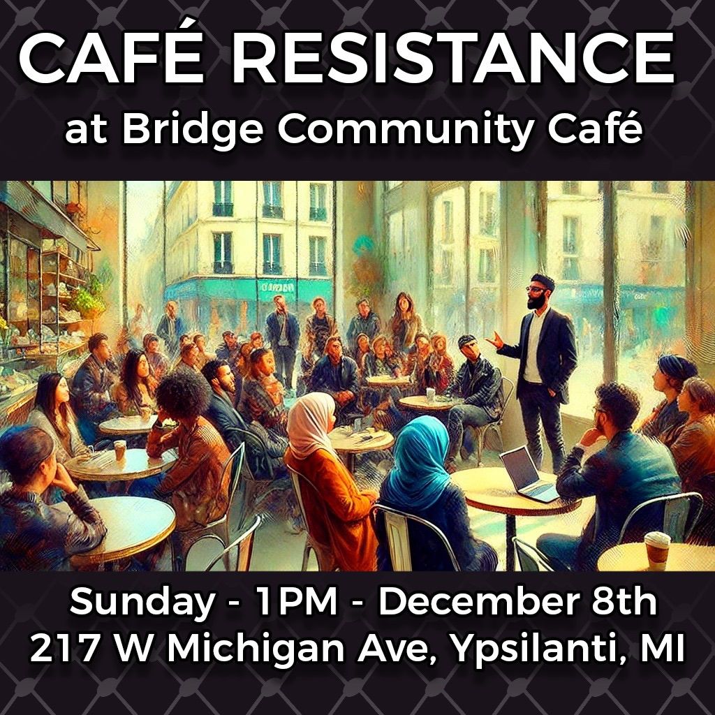 Cafe Resistance - December coalition building