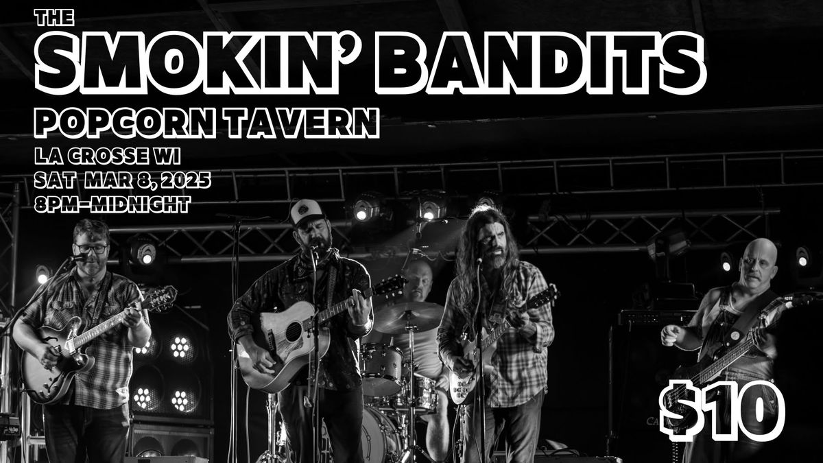 An Evening with The Smokin' Bandits - ***LOW DOUGH SHOW***