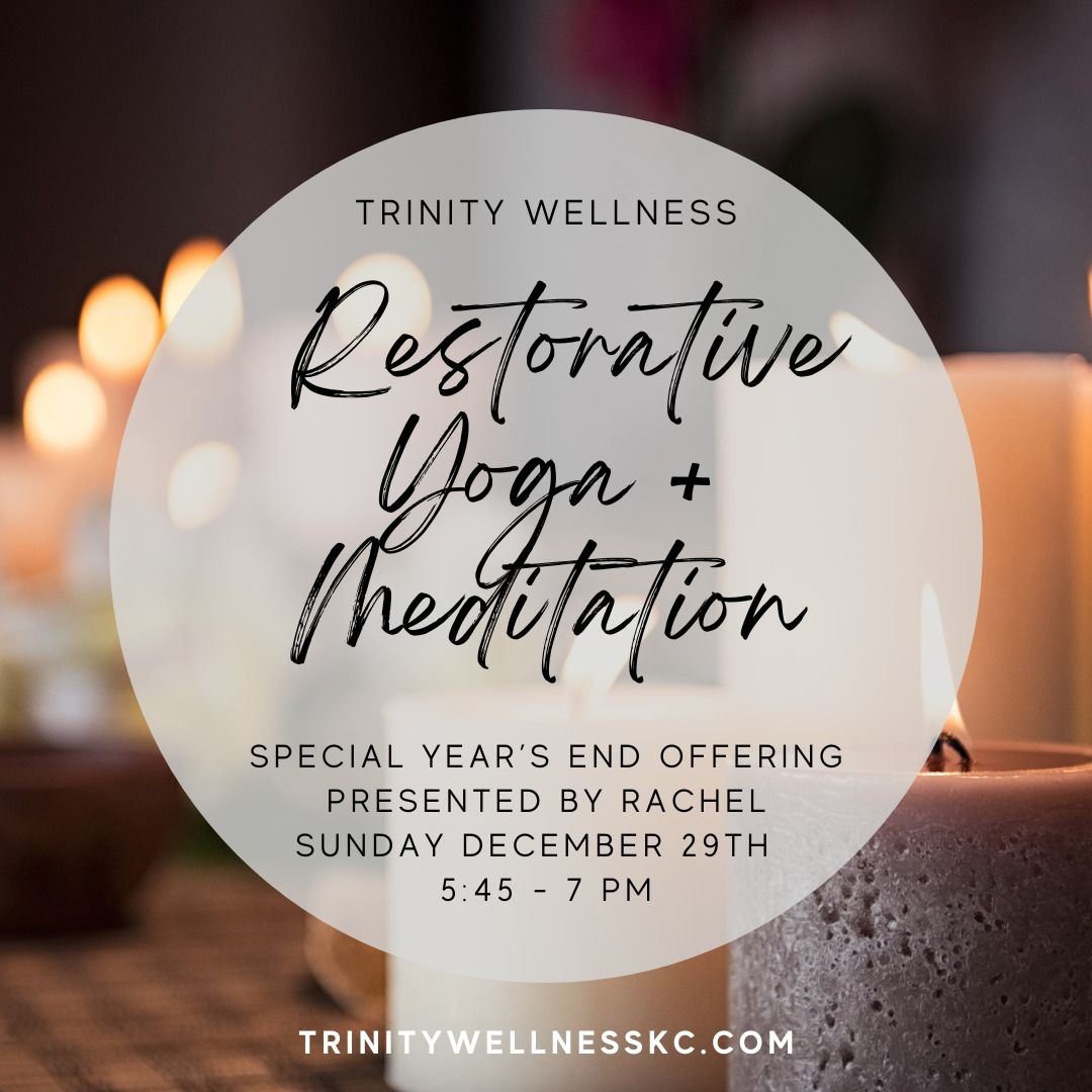 Year's End - Restorative Yoga + Meditation